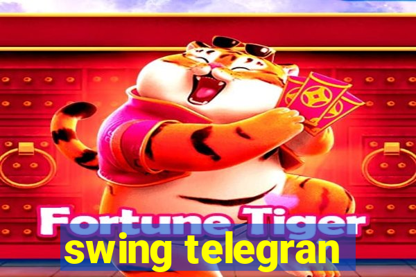 swing telegran